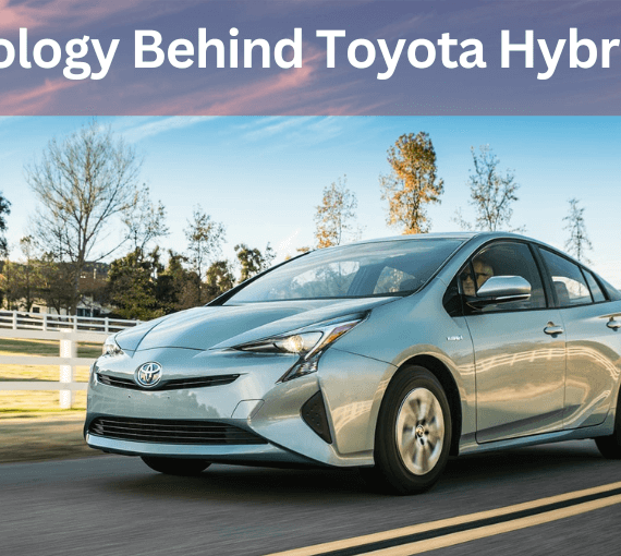 Technology Behind Toyota Hybrid Cars