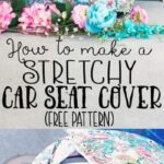 How to Make Car Seat Covers