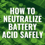 How to Neutralize Battery Acid